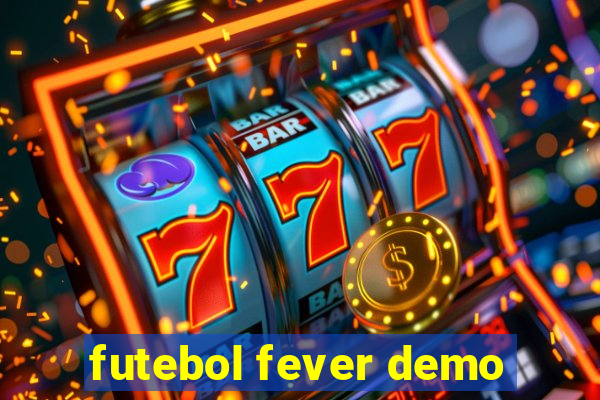 futebol fever demo